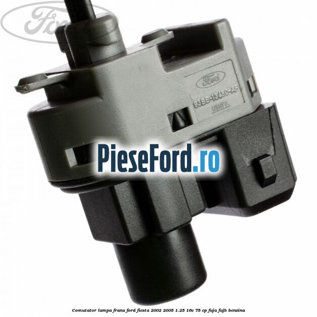 Comutator lampa frana Ford Fiesta 2002-2005 1.25 16V 75 cp FUJA, FUJB benzina