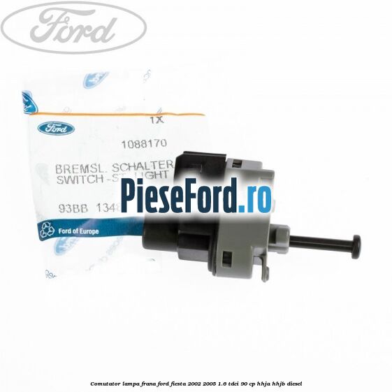 Comutator lampa frana Ford Fiesta 2002-2005 1.6 TDCi 90 cp HHJA, HHJB diesel