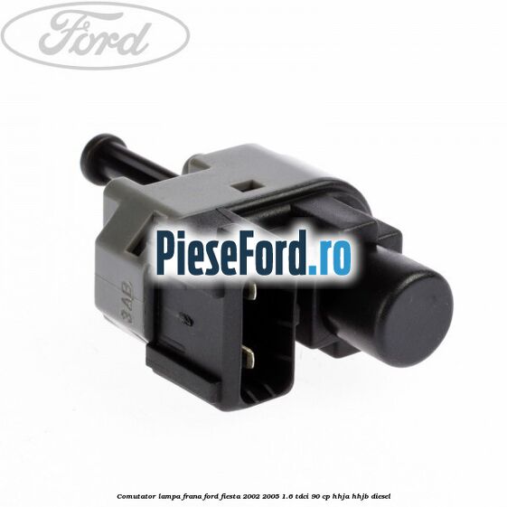 Comutator lampa frana Ford Fiesta 2002-2005 1.6 TDCi 90 cp HHJA, HHJB diesel
