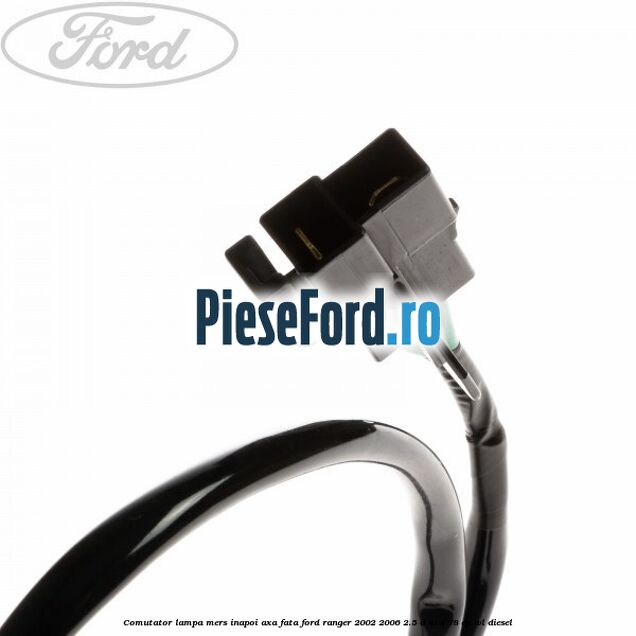 Comutator lampa mers inapoi axa fata Ford Ranger 2002-2006 2.5 D 4x4 78 cp WL diesel