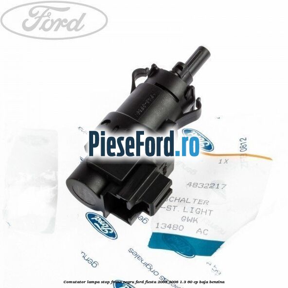 Comutator lampa stop frana negru Ford Fiesta 2005-2008 1.3 60 cp