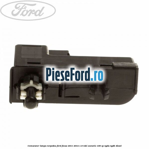 Comutator lampa torpedou Ford Focus 2011-2014 1.6 TDCi ECOnetic 105 cp NGDA, NGDB diesel