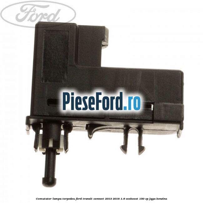 Comutator lampa torpedou Ford Transit Connect 2013-2018 1.6 EcoBoost 150 cp JQGA benzina