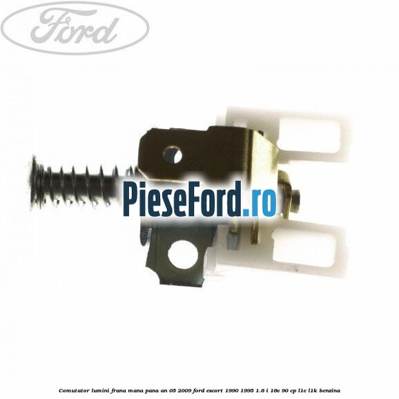 Comutator lumini frana mana pana an 05/2009 Ford Escort 1990-1995 1.6 i 16V 90 cp L1E, L1K benzina