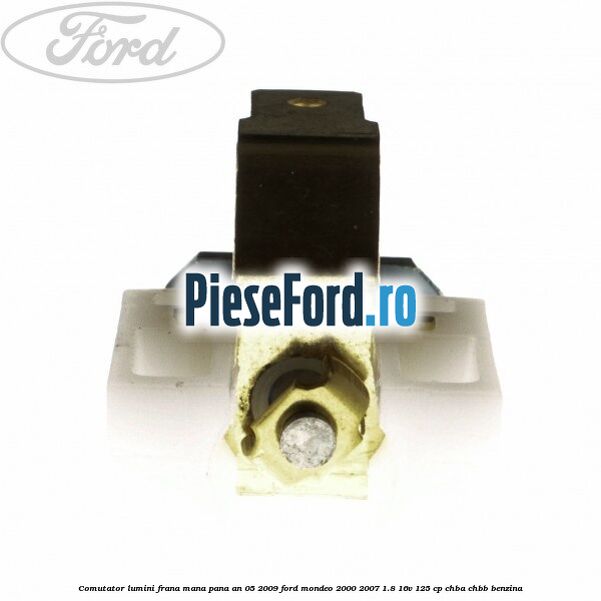 Comutator lumini frana mana pana an 05/2009 Ford Mondeo 2000-2007 1.8 16V 125 cp CHBA, CHBB benzina