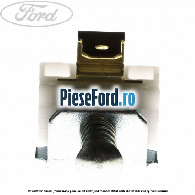 Comutator lumini frana mana pana an 05/2009 Ford Mondeo 2000-2007 3.0 V6 24V 204 cp REBA benzina