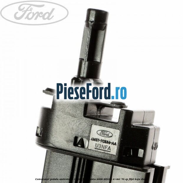Comutator pedala ambreiaj 5 trepte Ford Fiesta 2008-2012 1.4 TDCi 70 cp F6JD, KVJA diesel