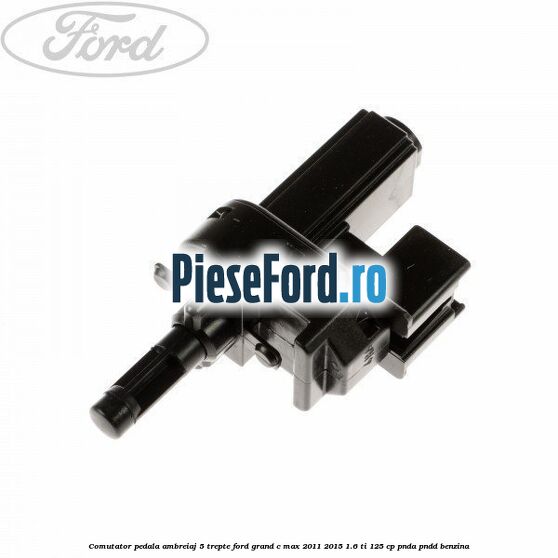 Comutator pedala ambreiaj 5 trepte Ford Grand C-Max 2011-2015 1.6 Ti 125 cp
