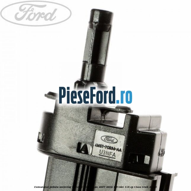 Comutator pedala ambreiaj 5 trepte Ford S-Max 2007-2014 1.6 TDCi 115 cp T1WA, T1WB diesel