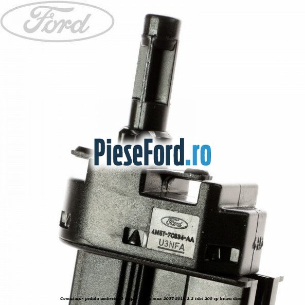Comutator pedala ambreiaj 5 trepte Ford S-Max 2007-2014 2.2 TDCi 200 cp KNWA diesel
