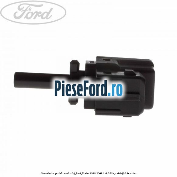 Comutator pedala ambreiaj Ford Fiesta 1996-2001 1.0 i 52 cp ZH10JRB benzina