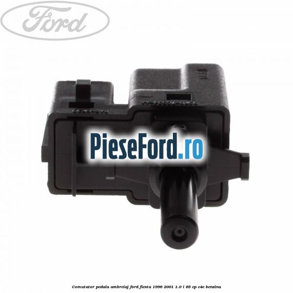 Comutator pedala ambreiaj Ford Fiesta 1996-2001 1.0 i 65 cp C4E benzina