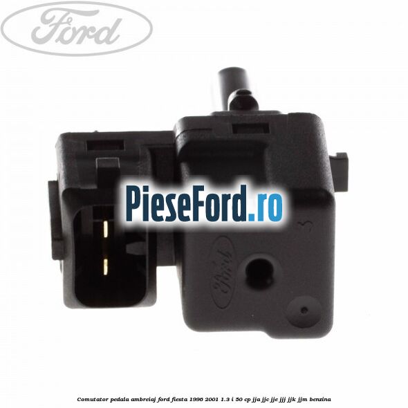 Comutator pedala ambreiaj Ford Fiesta 1996-2001 1.3 i 50 cp JJA, JJC, JJE, JJJ, JJK, JJM benzina