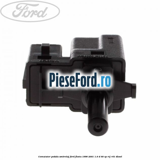 Comutator pedala ambreiaj Ford Fiesta 1996-2001 1.8 D 60 cp RTJ, RTK diesel