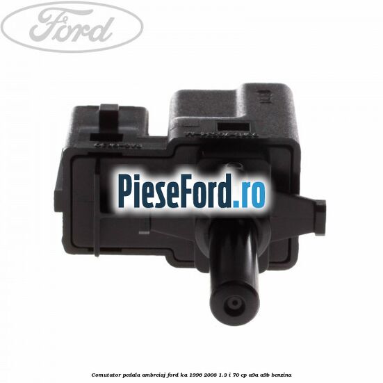 Comutator pedala ambreiaj Ford Ka 1996-2008 1.3 i 70 cp A9A, A9B benzina