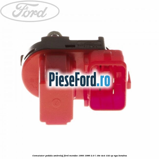 Comutator pedala ambreiaj Ford Mondeo 1993-1996 2.0 i 16V 4x4 132 cp NGA benzina