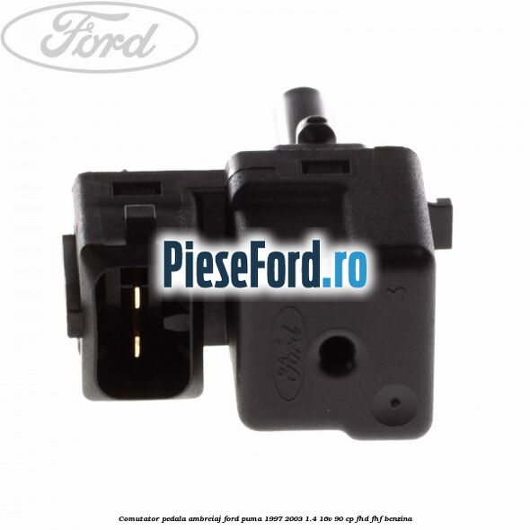 Comutator pedala ambreiaj Ford Puma 1997-2003 1.4 16V 90 cp FHD, FHF benzina