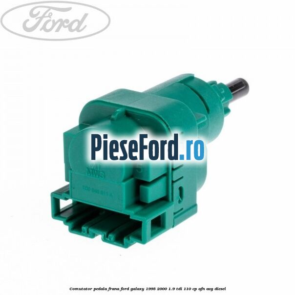 Comutator pedala frana Ford Galaxy 1995-2000 1.9 TDI 110 cp AFN, AVG diesel