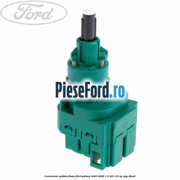 Comutator pedala frana Ford Galaxy 2000-2006 1.9 TDI 115 cp AUY diesel