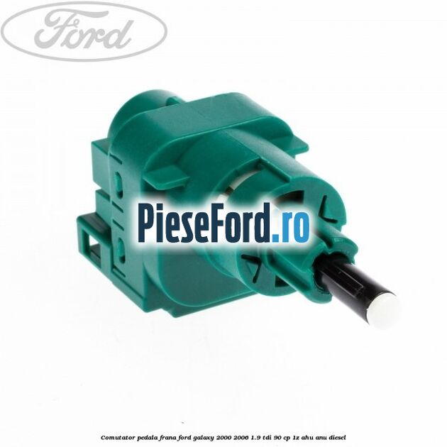 Comutator pedala frana Ford Galaxy 2000-2006 1.9 TDI 90 cp 1Z, AHU, ANU diesel
