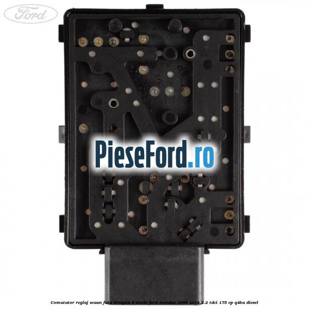 Comutator reglaj scaun fata dreapta 8 nivele Ford Mondeo 2008-2014 2.2 TDCi 175 cp Q4BA diesel
