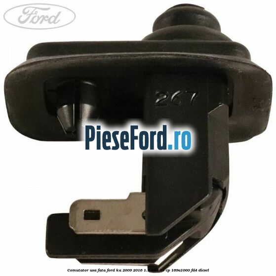 Comutator usa fata Ford Ka 2009-2016 1.3 TDCi 75 cp 169A1000, FD4 diesel