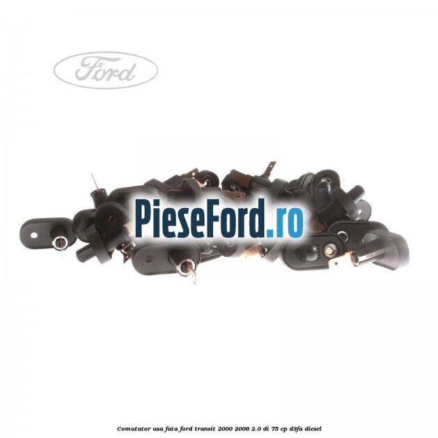 Comutator usa fata Ford Transit 2000-2006 2.0 DI 75 cp D3FA diesel