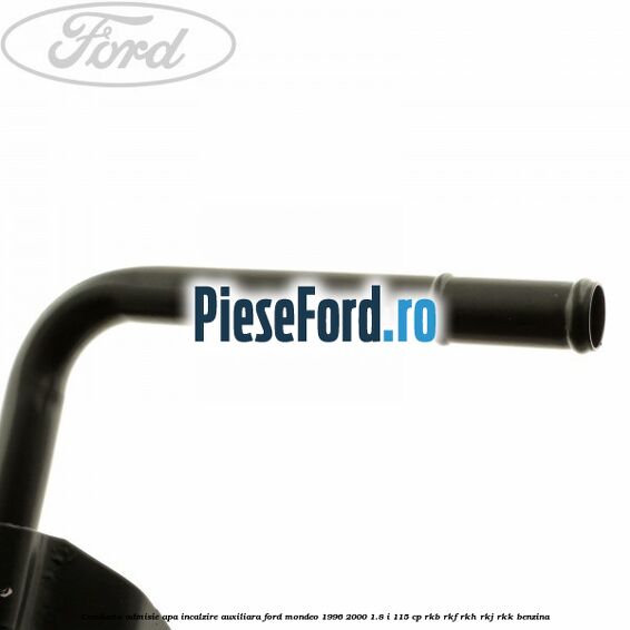 Conducta admisie apa incalzire auxiliara Ford Mondeo 1996-2000 1.8 i 115 cp RKB, RKF, RKH, RKJ, RKK benzina