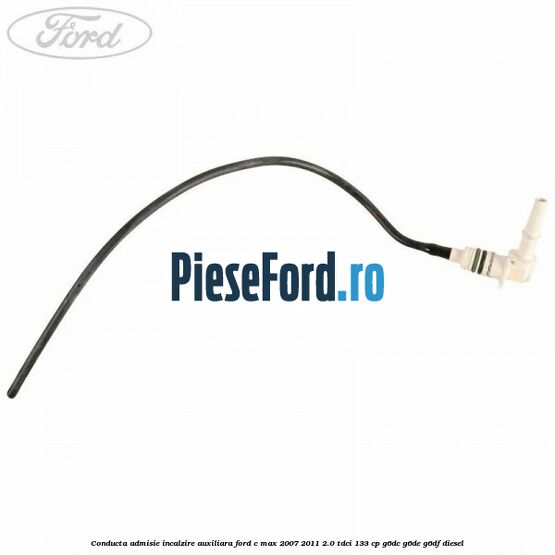 Conducta admisie incalzire auxiliara Ford C-Max 2007-2011 2.0 TDCi 133 cp G6DC, G6DE, G6DF diesel