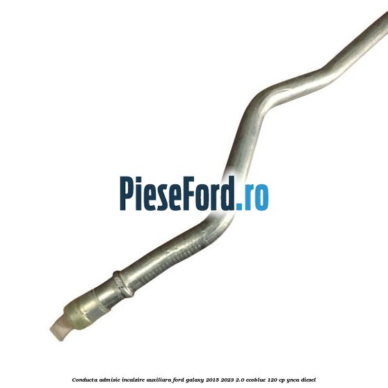 Conducta admisie incalzire auxiliara Ford Galaxy 2015-2023 2.0 EcoBlue 120 cp YNCA diesel