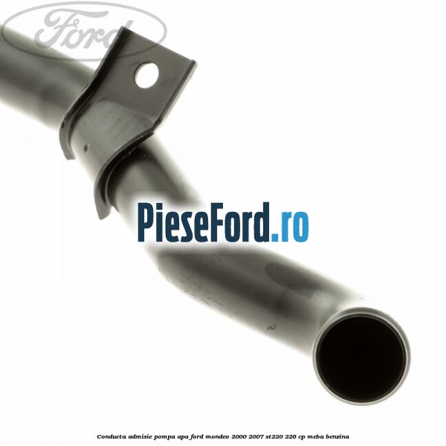 Conducta admisie pompa apa Ford Mondeo 2000-2007 ST220 226 cp MEBA benzina