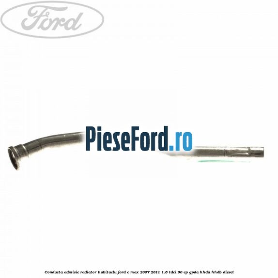 Conducta admisie radiator habitaclu Ford C-Max 2007-2011 1.6 TDCi 90 cp GPDA, HHDA, HHDB diesel