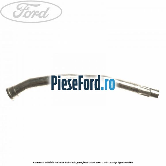 Conducta admisie radiator habitaclu Ford Focus 2004-2007 2.5 ST 225 cp HYDA benzina
