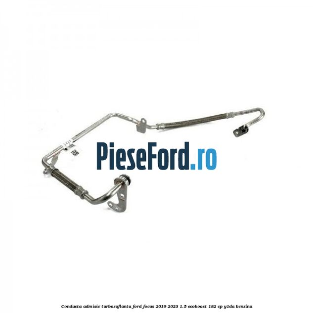 Conducta admisie turbosuflanta Ford Focus 2019-2023 1.5 EcoBoost 182 cp Y1DA benzina