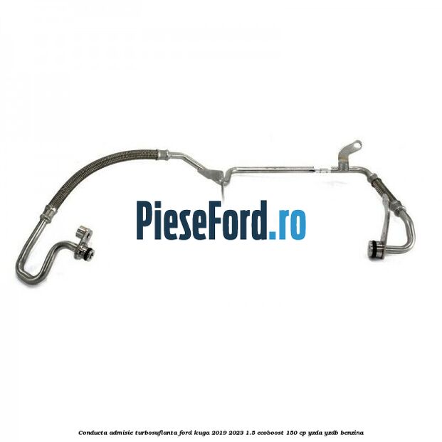 Conducta admisie turbosuflanta Ford Kuga 2019-2023 1.5 EcoBoost 150 cp Conducta admisie turbosuflanta Ford Kuga 2019-2023 1.5 EcoBoost 150 cp YZDA, YZDB benzina