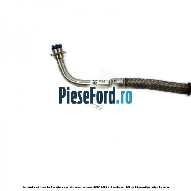 Conducta admisie turbosuflanta Ford Transit Connect 2019-2023 1.0 EcoBoost 100 cp B3GA, M2GA, M2GB benzina