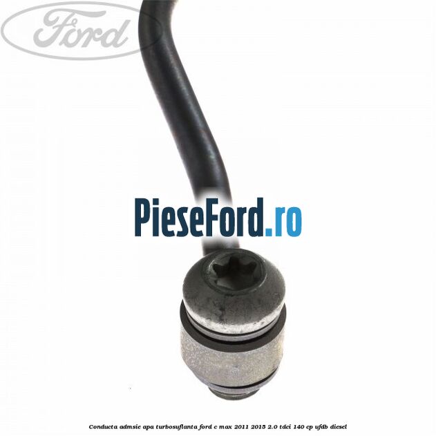 Conducta admsie apa turbosuflanta Ford C-Max 2011-2015 2.0 TDCi 140 cp UFDB diesel