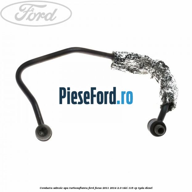 Conducta admsie apa turbosuflanta Ford Focus 2011-2014 2.0 TDCi 115 cp TYDA diesel