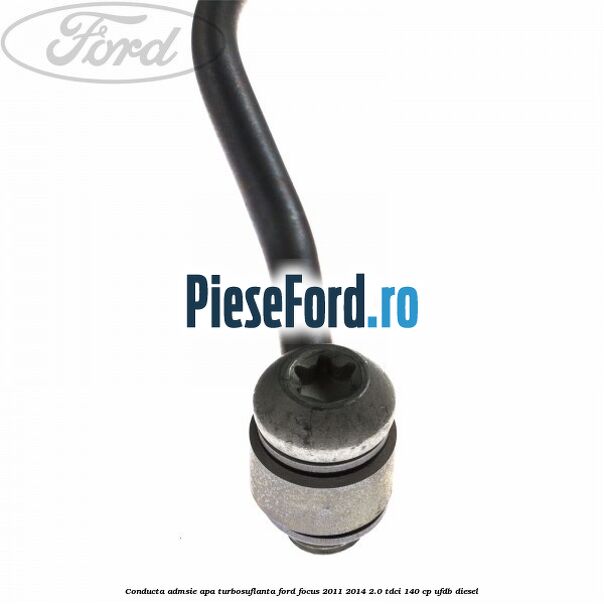 Conducta admsie apa turbosuflanta Ford Focus 2011-2014 2.0 TDCi 140 cp UFDB diesel
