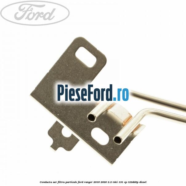 Conducta aer filtru particule Ford Ranger 2016-2020 2.2 TDCi 131 cp T22DD0P diesel