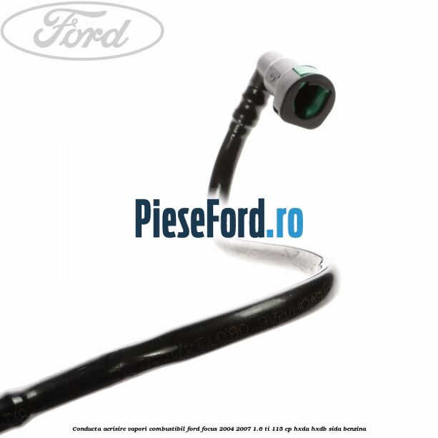Conducta aerisire vapori combustibil Ford Focus 2004-2007 1.6 Ti 115 cp HXDA, HXDB, SIDA benzina