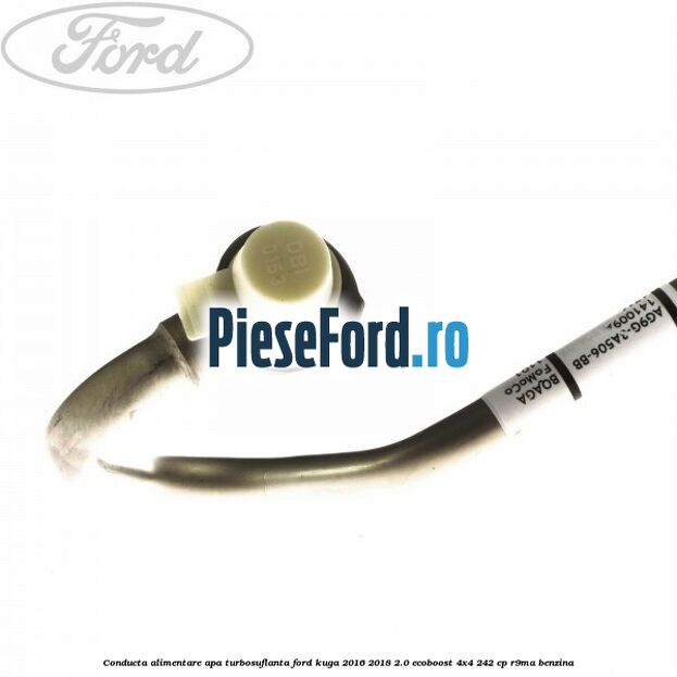 Conducta alimentare apa turbosuflanta Ford Kuga 2016-2018 2.0 EcoBoost 4x4 242 cp R9MA benzina