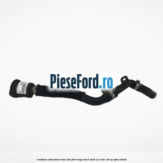 Conducta alimentare baie ulei Ford Kuga 2013-2016 2.0 TDCi 140 cp UFMA diesel
