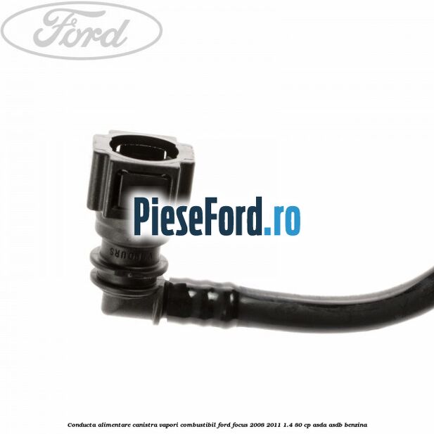 Conducta alimentare canistra vapori combustibil Ford Focus 2008-2011 1.4 80 cp ASDA, ASDB benzina