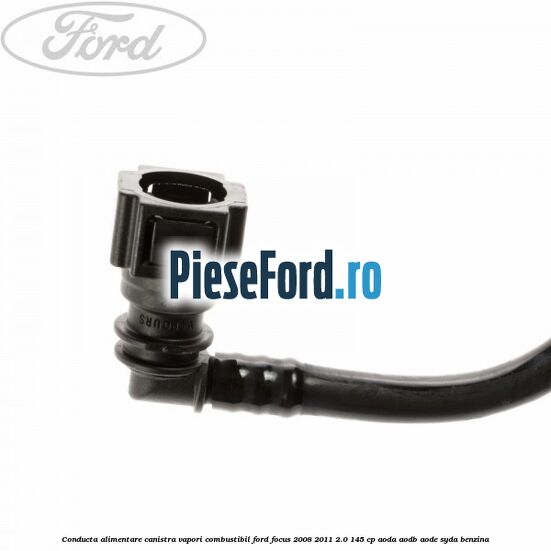 Conducta alimentare canistra vapori combustibil Ford Focus 2008-2011 2.0 145 cp AODA, AODB, AODE, SYDA benzina