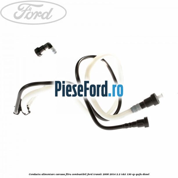 Conducta alimentare carcasa filru combustibil Ford Transit 2006-2014 2.2 TDCi 130 cp QWFA diesel