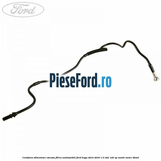 Conducta alimentare carcasa filtru combustibil Ford Kuga 2013-2016 1.5 TDCi 120 cp XWMB, XWMC diesel