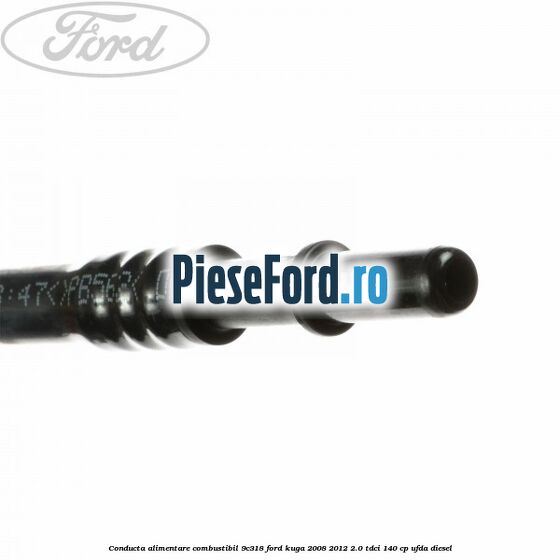 Conducta alimentare combustibil 9C318 Ford Kuga 2008-2012 2.0 TDCI 140 cp Conducta alimentare combustibil 9C318 Ford Kuga 2008-2012 2.0 TDCI 140 cp UFDA diesel