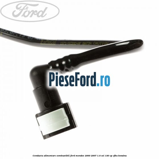 Conducta alimentare combustibil Ford Mondeo 2000-2007 1.8 SCi 130 cp CFBA benzina