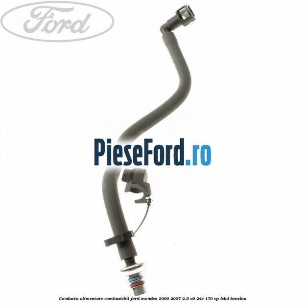 Conducta alimentare combustibil Ford Mondeo 2000-2007 2.5 V6 24V 170 cp Conducta alimentare combustibil Ford Mondeo 2000-2007 2.5 V6 24V 170 cp LCBD benzina